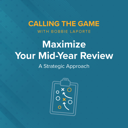 A Strategic Approach to Maximize Your Mid-Year Review