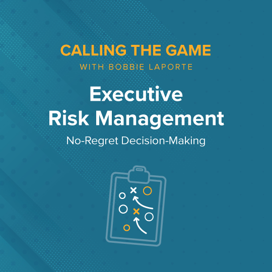 No-Regret Decision-Making: Rethinking Executive Risk Management