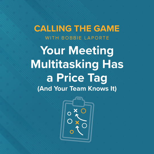 Your Meeting Multitasking Has a Price Tag (And Your Team Knows It)